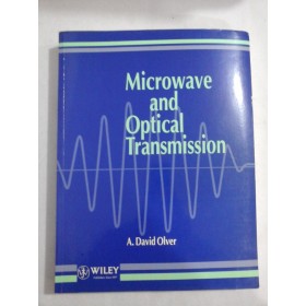 MICROWAVE AND OPTICAL TRANSMISSION - A. DAVID OLVER